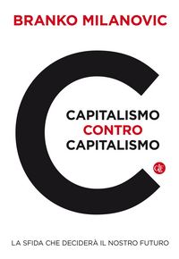 Produktbild: Capitalismo contro capitalismo. La sfida che decider&agrave; il nostro futuro