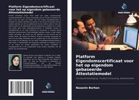 Produktbild: Platform Eigendomscertificaat voor het op eigendom gebaseerde Attestatiemodel