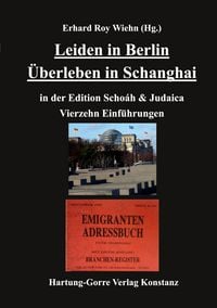 Produktbild: Leiden in Berlin &Uuml;berleben in Schanghai