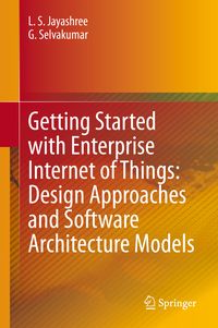 Produktbild: Getting Started with Enterprise Internet of Things: Design Approaches and Software Architecture Models