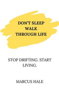 Produktbild: Don't Sleep Walk Through Life