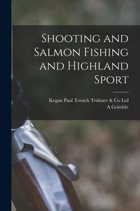 Produktbild: Shooting and Salmon Fishing and Highland Sport