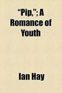 Produktbild: Pip; A Romance of Youth