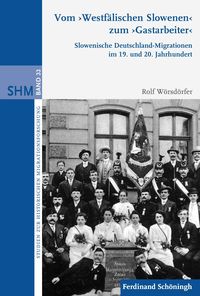 Produktbild: Vom "Westf&auml;lischen Slowenen" zum "Gastarbeiter"