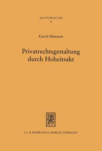 Produktbild: Privatrechtsgestaltung durch Hoheitsakt