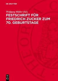 Produktbild: Festschrift f&uuml;r Friedrich Zucker zum 70. Geburtstage