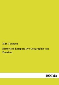 Produktbild: Historisch-komparative Geographie von Preu&szlig;en