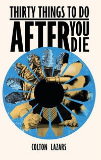 Produktbild: Thirty Things To Do After You Die