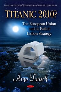 Produktbild: Titanic 2010? The European Union and its Failed Lisbon Strategy
