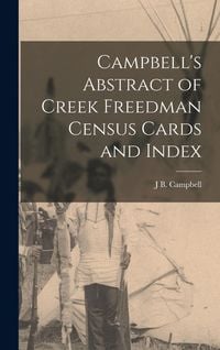 Produktbild: Campbell's Abstract of Creek Freedman Census Cards and Index