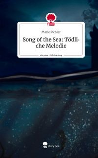 Produktbild: Song of the Sea: T&ouml;dliche Melodie. Life is a Story - story.one