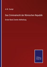 Produktbild: Das Criminalrecht der R&ouml;mischen Republik