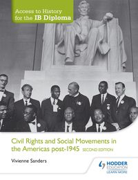 Produktbild: Access to History for the IB Diploma: Civil Rights and social movements in the Americas post-1945 Second Edition