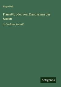 Produktbild: Flametti; oder vom Dandysmus der Armen