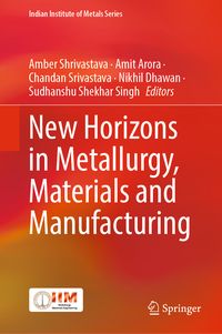 Produktbild: New Horizons in Metallurgy, Materials and Manufacturing