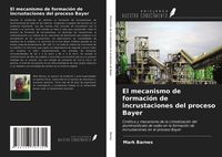 Produktbild: El mecanismo de formaci&oacute;n de incrustaciones del proceso Bayer