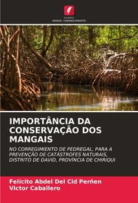 Produktbild: IMPORT&Acirc;NCIA DA CONSERVA&Ccedil;&Atilde;O DOS MANGAIS