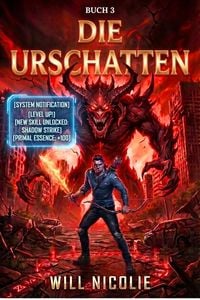 Produktbild: Die Urschatten 3 (Eine dunkle LitRPG-Saga, #3)