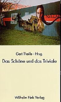 Produktbild: Das Sch&ouml;ne und das Triviale