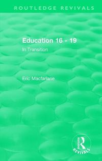 Produktbild: MacFarlane, E: Education 16 - 19 (1993)