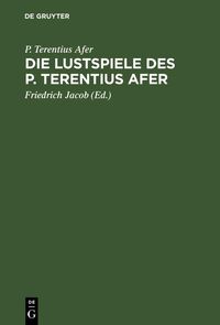 Produktbild: Die Lustspiele des P. Terentius Afer