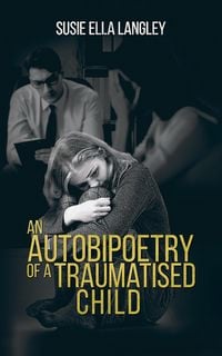 Produktbild: Autobipoetry of a Traumatised Child