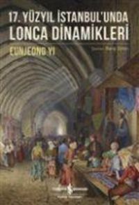 Produktbild: 17. Y&uuml;zyil Istanbulunda Lonca Dinamikleri
