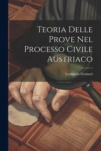 Produktbild: Teoria Delle Prove Nel Processo Civile Austriaco