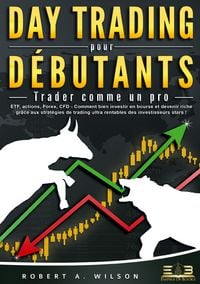 Produktbild: DAY TRADING POUR D&Eacute;BUTANTS - Trader comme un pro