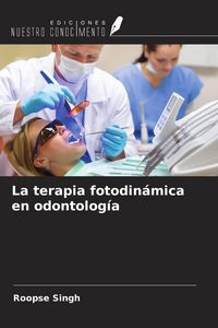 Produktbild: La terapia fotodin&aacute;mica en odontolog&iacute;a