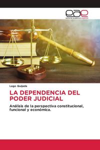 Produktbild: La Dependencia Del Poder Judicial