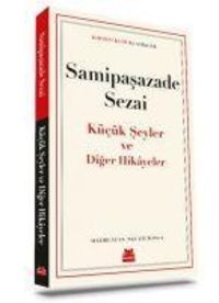 Produktbild: K&uuml;c&uuml;k Seyler ve Diger Hikayeler