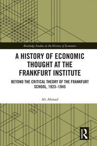 Produktbild: A History of Economic Thought at the Frankfurt Institute