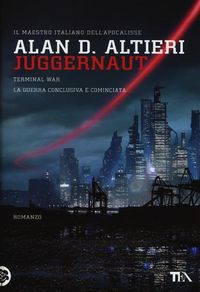Produktbild: Juggernaut. Terminal war. La guerra conclusiva &egrave; cominciata
