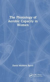 Produktbild: The Physiology of Aerobic Capacity in Women