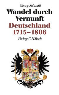 Bild vom Artikel Neue Deutsche Geschichte Bd. 6: Wandel durch Vernunft vom Autor Georg Schmidt