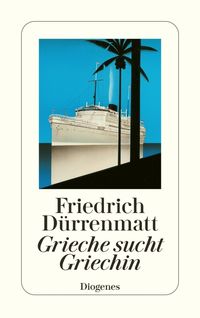 Bild vom Artikel Grieche sucht Griechin vom Autor Friedrich Dürrenmatt