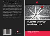 Produktbild: T&eacute;cnicas de tradu&ccedil;&atilde;o de textos publicit&aacute;rios do ingl&ecirc;s para o russo