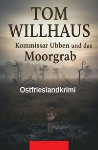 Produktbild: Kommissar Ubben und das Moorgrab: Ostfrieslandkrimi