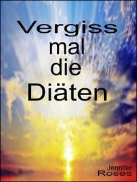Produktbild: Vergiss mal die Di&auml;ten