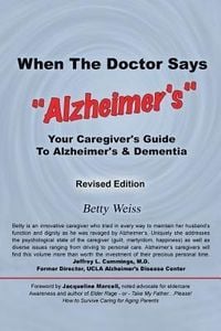 Bild vom Artikel When the Doctor Says, Alzheimer's vom Autor Betty Weiss