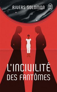 Produktbild: L'incivilit&eacute; des fant&ocirc;mes