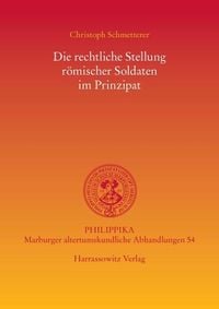 Produktbild: Die rechtliche Stellung r&ouml;mischer Soldaten im Prinzipat