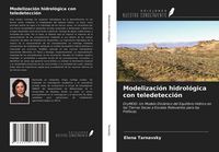 Produktbild: Modelizaci&oacute;n hidrol&oacute;gica con teledetecci&oacute;n