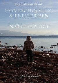 Produktbild: Homeschooling &amp; Freilernen in &Ouml;sterreich