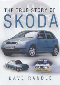 Produktbild: Randle, D: The True Story of Skoda