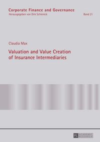 Produktbild: Valuation and Value Creation of Insurance Intermediaries