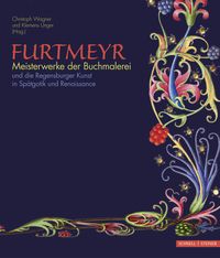 Produktbild: Furtmeyr - Meisterwerke der Buchmalerei