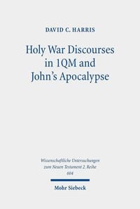 Produktbild: Holy War Discourses in 1QM and John's Apocalypse