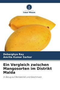 Produktbild: Ein Vergleich zwischen Mangosorten im Distrikt Malda